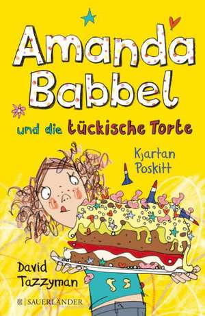 Amanda Babbel und die tückische Torte de Kjartan Poskitt