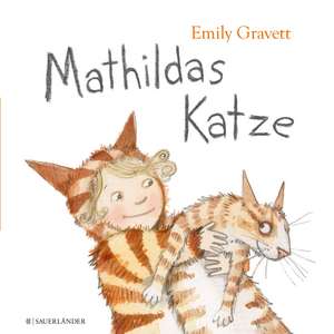 Mathildas Katze de Emily Gravett