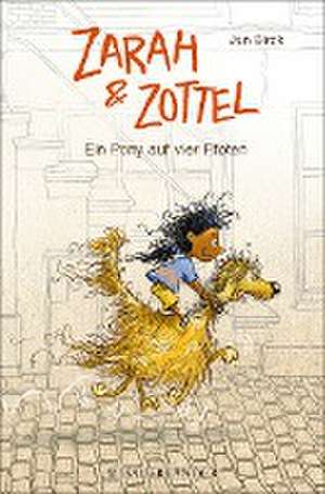 Zarah und Zottel 01 - Ein Pony auf vier Pfoten de Jan Birck