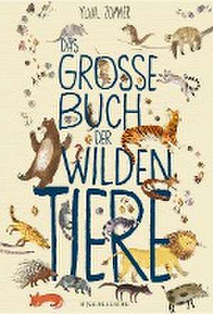 Das große Buch der wilden Tiere de Yuval Zommer