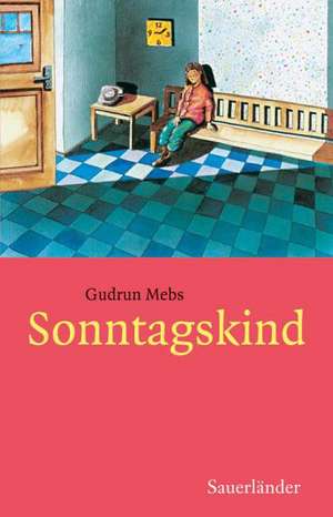 Sonntagskind de Gudrun Mebs