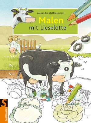 Steffensmeier, A: Malen mit Lieselotte