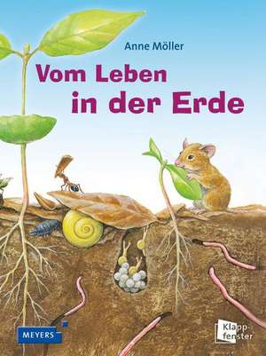 Vom Leben in der Erde de Anne Möller