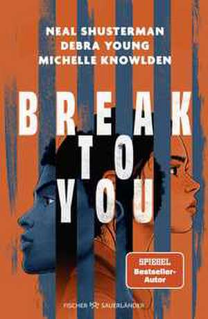 Break to You de Neal Shusterman