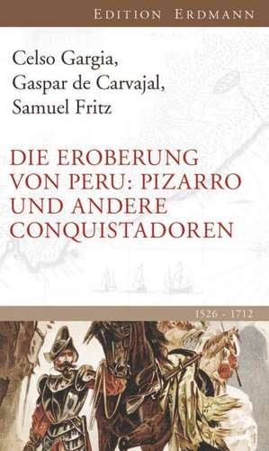 Die Eroberung von Peru de Celso Gargia