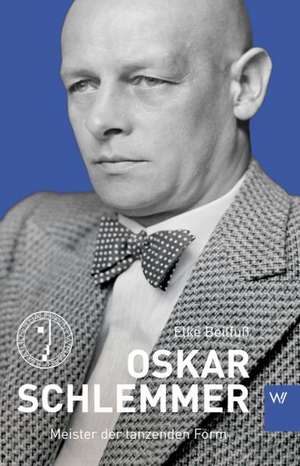 Oskar Schlemmer de Elke Beilfuß