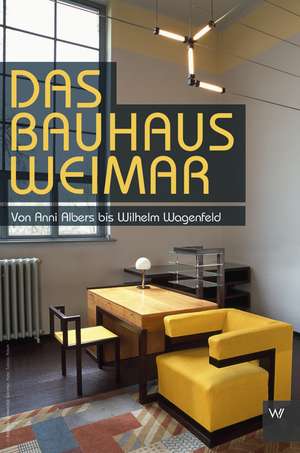 Das Bauhaus Weimar de Christian Eckert