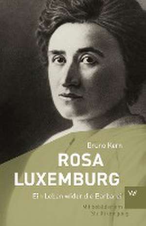 Rosa Luxemburg de Bruno Kern