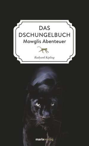 Das Dschungelbuch de Rudyard Kipling