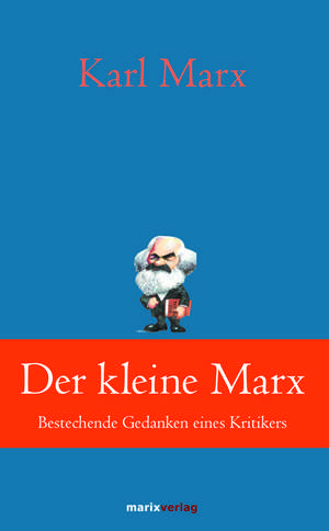 Der kleine Marx de Karl Marx