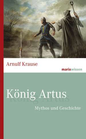 König Artus de Arnulf Krause