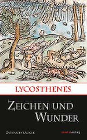 Zeichen und Wunder de Lycosthenes