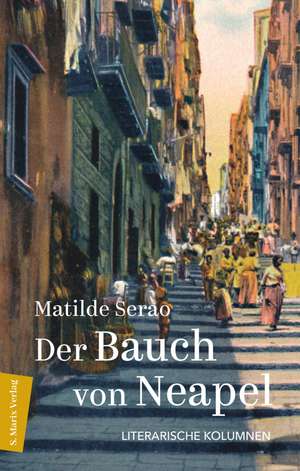 Der Bauch von Neapel de Matilde Serao