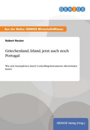 Griechenland, Irland, jetzt auch noch Portugal de Robert Reuter