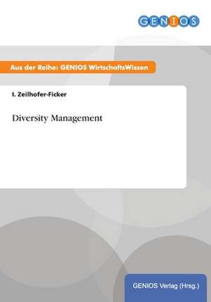 Diversity Management de I. Zeilhofer-Ficker