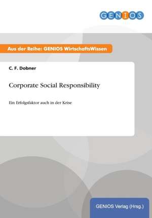 Corporate Social Responsibility de C. F. Dobner