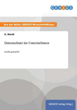 Datenschutz im Unternehmen de K. Werth