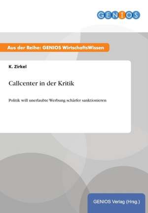 Callcenter in der Kritik de K. Zirkel