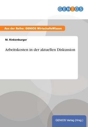 Arbeitskosten in der aktuellen Diskussion de M. Rinkenburger