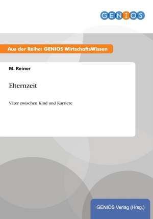 Elternzeit de M. Reiner