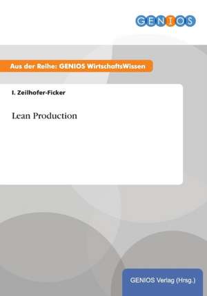 Lean Production de I. Zeilhofer-Ficker