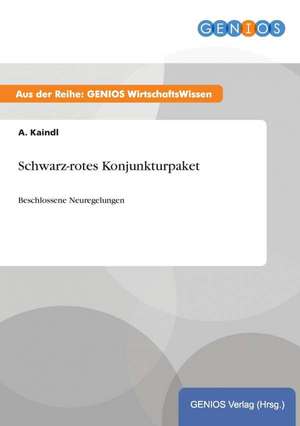 Schwarz-rotes Konjunkturpaket de A. Kaindl