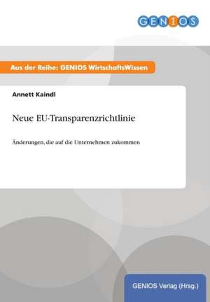 Neue EU-Transparenzrichtlinie de Annett Kaindl