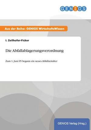 Die Abfallablagerungsverordnung de I. Zeilhofer-Ficker