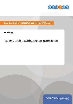 Value durch Nachhaltigkeit generieren de G. Dengl