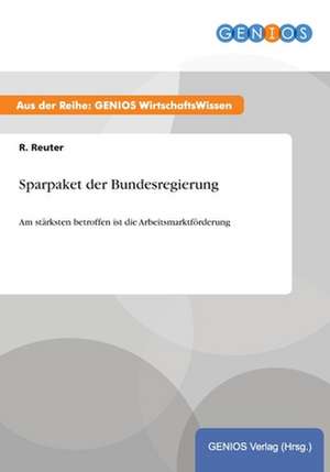 Sparpaket der Bundesregierung de R. Reuter