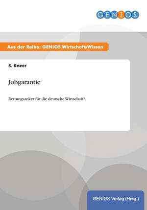 Jobgarantie de S. Kneer