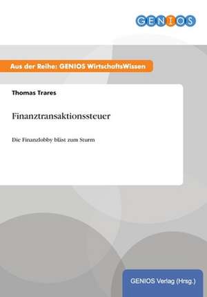 Finanztransaktionssteuer de Thomas Trares