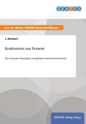 Konkurrenz aus Fernost de J. Reichert