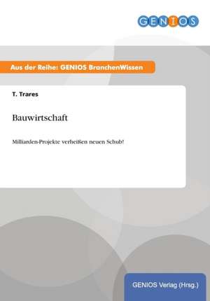 Bauwirtschaft de T. Trares