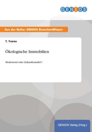 Ökologische Immobilien de T. Trares