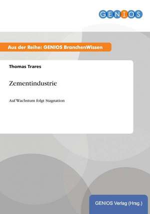 Zementindustrie de Thomas Trares