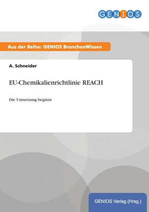 EU-Chemikalienrichtlinie REACH de A. Schneider