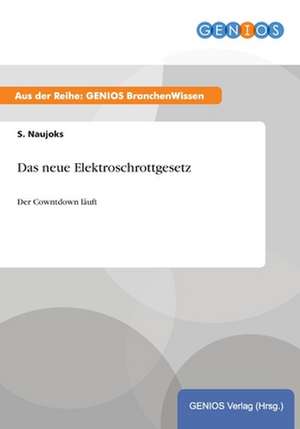 Das neue Elektroschrottgesetz de S. Naujoks