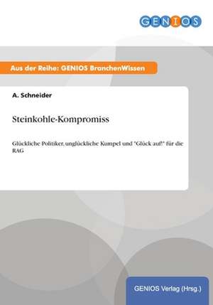 Steinkohle-Kompromiss de A. Schneider