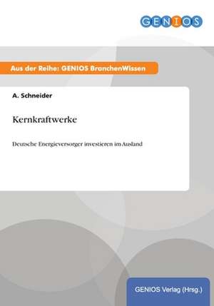 Kernkraftwerke de A. Schneider