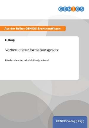 Verbraucherinformationsgesetz de E. Krug