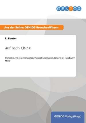 Auf nach China! de R. Reuter