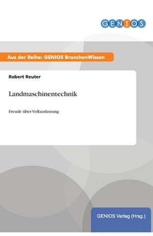 Landmaschinentechnik de Robert Reuter