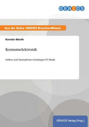 Konsumelektronik de Kerstin Werth