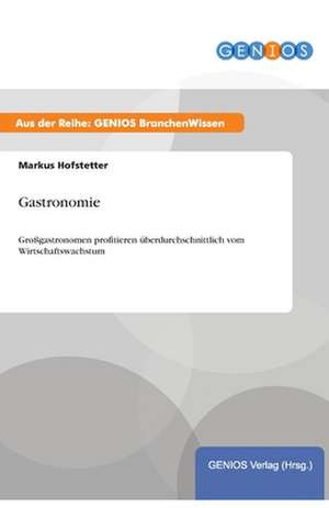 Gastronomie de Markus Hofstetter