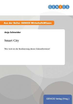 Smart City de Anja Schneider