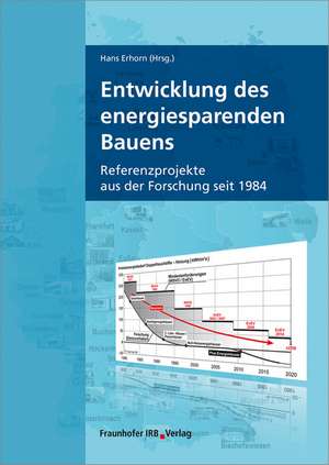 Entwicklung des energiesparenden Bauens. de Hans Erhorn