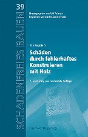 Schäden durch fehlerhaftes Konstruieren mit Holz. de Tilo Haustein