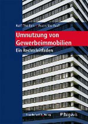 Umnutzung von Gewerbeimmobilien. de Rolf Theißen