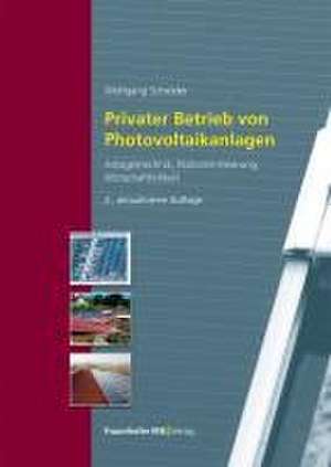 Privater Betrieb von Photovoltaikanlagen de Wolfgang Schröder